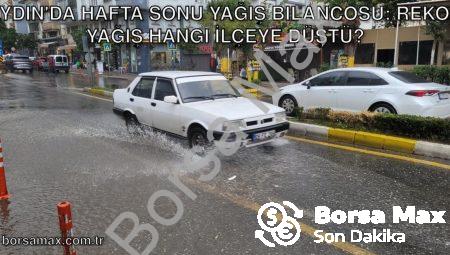 Aydın’da Hafta Sonu Yağış Bilançosu: Rekor Yağış Hangi İlçeye Düştü?