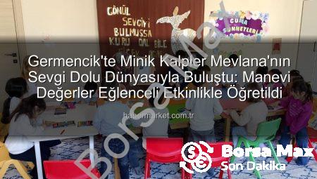 Germencik’te Minik Yüreklerde Mevlana Ruhu: Sevgi ve Hoşgörü Haftası Coşkusu