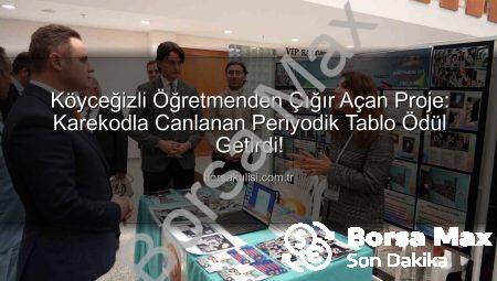 Köyceğiz’de Eğitimde Fark Yaratan Öğretmene Büyük Ödül: Karekodla Canlanan Periyodik Tablo Projesi İlgi Odağı Oldu
