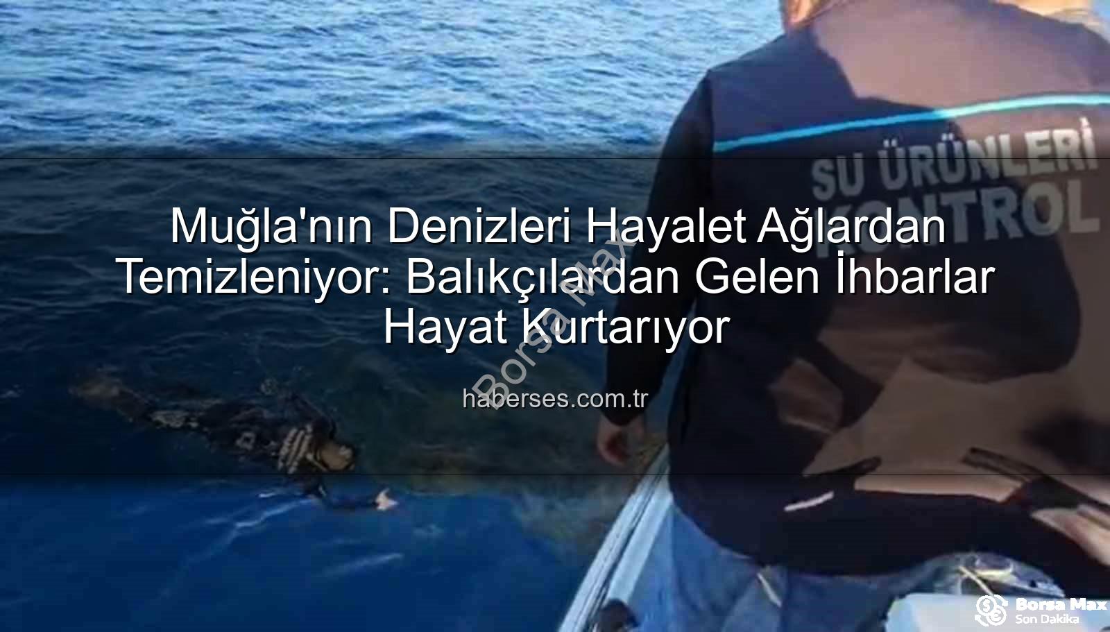 hayalet ağ temizleme - Muğla Kıyıları Temizleniyor: Denizlerdeki Hayalet Ağlara Geçit Yok!