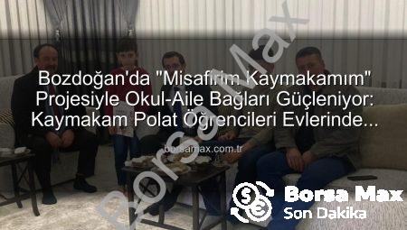 Bozdoğan’da “Misafirim Kaymakamım” Projesiyle Okul-Aile Bağları Güçleniyor: Kaymakam Polat Öğrencileri Evlerinde Ziyaret Etti