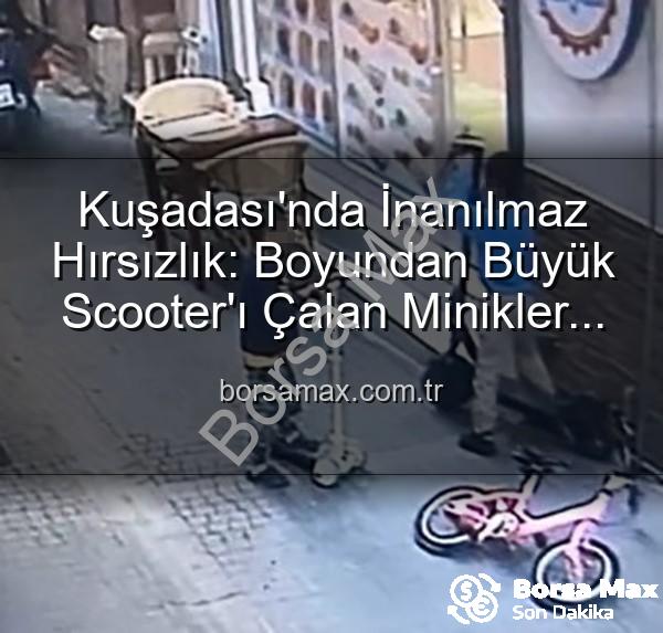 scooter hırsızlığı - Kuşadası'nda İnanılmaz Hırsızlık: Boyundan Büyük Scooter'ı Çalan Minikler Kamerada!