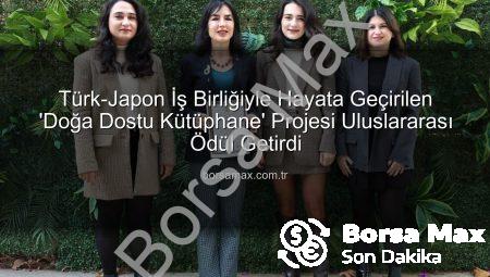 Türk-Japon İş Birliğiyle Hayata Geçirilen ‘Doğa Dostu Kütüphane’ Projesi Uluslararası Ödül Getirdi