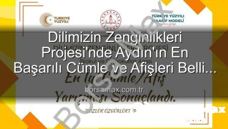 Dilimizin Zenginlikleri Projesi’nde Aydın’ın En Başarılı Cümle ve Afişleri Belli Oldu