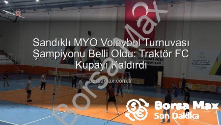 Sandıklı MYO Voleybol Turnuvası Şampiyonu Belli Oldu: Traktör FC Kupayı Kaldırdı