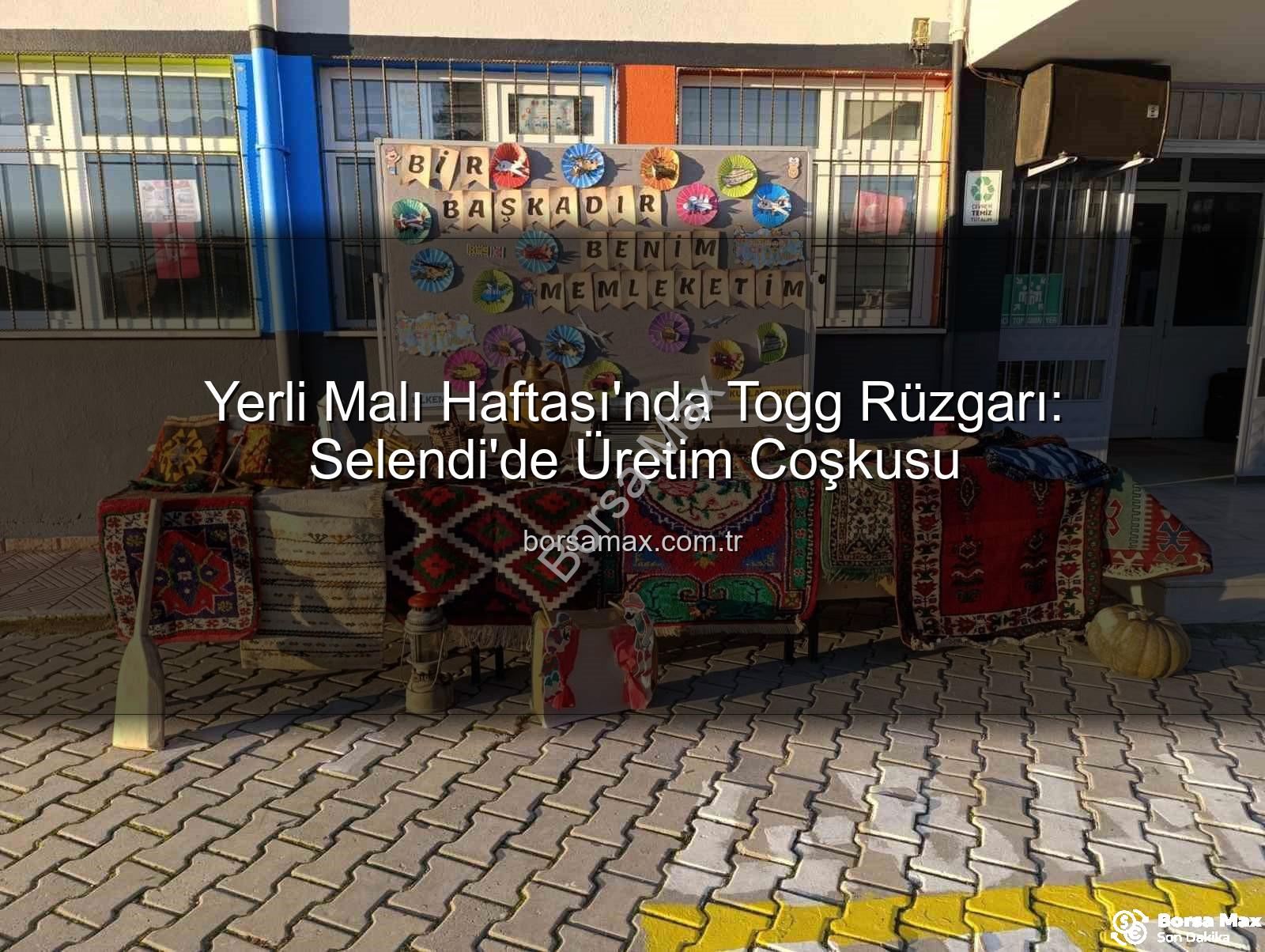 Togg Yerli Malı - Yerli Malı Haftası'nda Togg Rüzgarı: Selendi'de Üretim Coşkusu