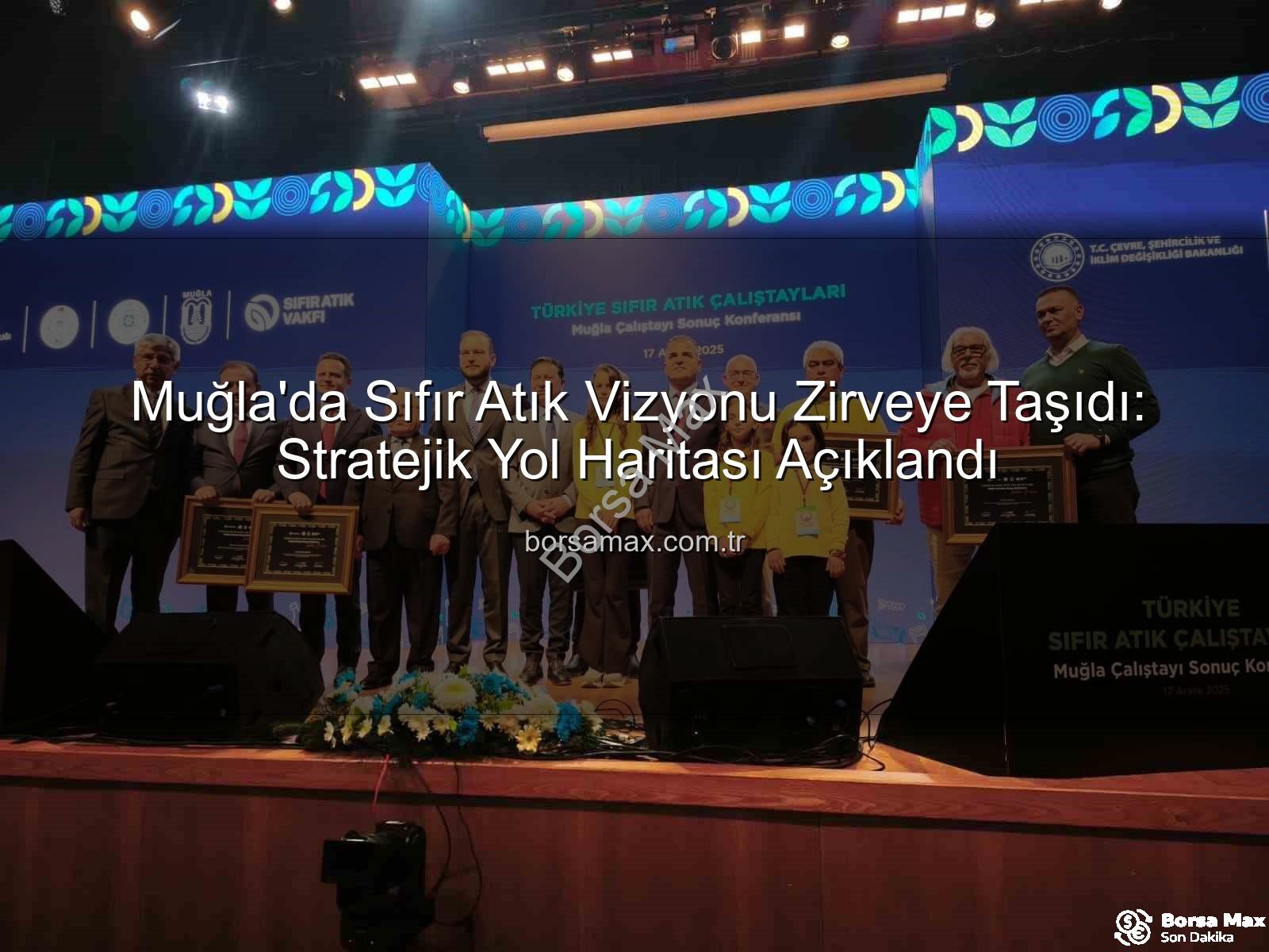 Muğla'da Sıfır Atık Vizyonu Zirveye Taşıdı: Stratejik Yol Haritası Açıklandı