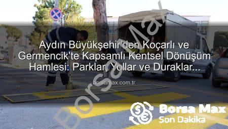Aydın Büyükşehir’den Koçarlı ve Germencik’te Kapsamlı Kentsel Dönüşüm Hamlesi: Parklar, Yollar ve Duraklar Yenileniyor