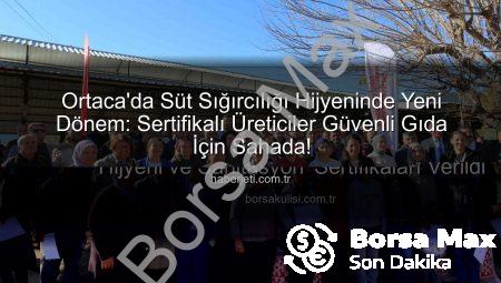 Ortaca’da Süt Sığırcılığı Hijyen Eğitimleri Tamamlandı: Üreticiler Sertifikalarını Aldı