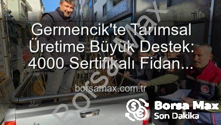 Germencik’te Tarımsal Üretime Büyük Destek: 4000 Sertifikalı Fidan Çiftçilere Ulaştı