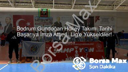Bodrum Gündoğan Hokey Takımı Tarihi Başarıya İmza Attı: 1. Lig’e Yükseldiler!