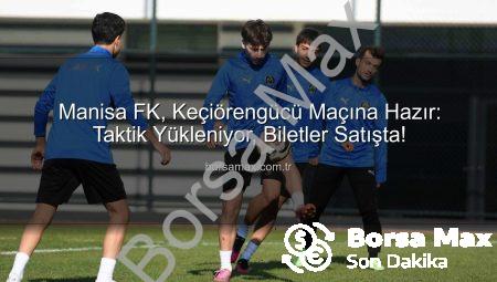 Manisa FK, Keçiörengücü Maçına Hazır: Taktik Yükleniyor, Biletler Satışta!