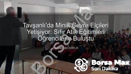 Tavşanlı’da Minik Çevre Elçileri Yetişiyor: Sıfır Atık Eğitimleri Öğrencilerle Buluştu
