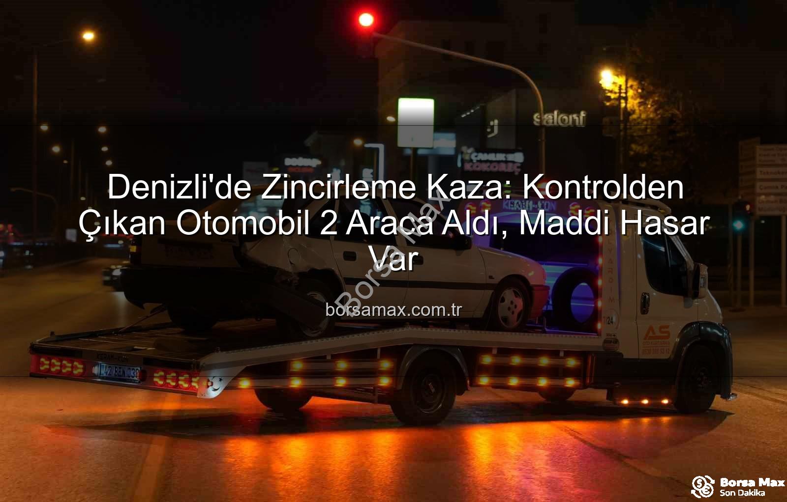 Denizli zincirleme kaza - Denizli'de Zincirleme Kaza: Kontrolden Çıkan Otomobil 2 Araca Aldı, Maddi Hasar Var