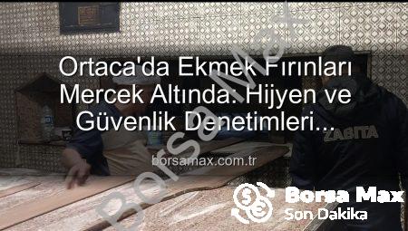 Ortaca’da Ekmek Fırınları Mercek Altında: Hijyen ve Güvenlik Denetimleri Sonuçlandı