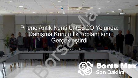 Priene Antik Kenti UNESCO Yolunda: Danışma Kurulu İlk Toplantısını Gerçekleştirdi